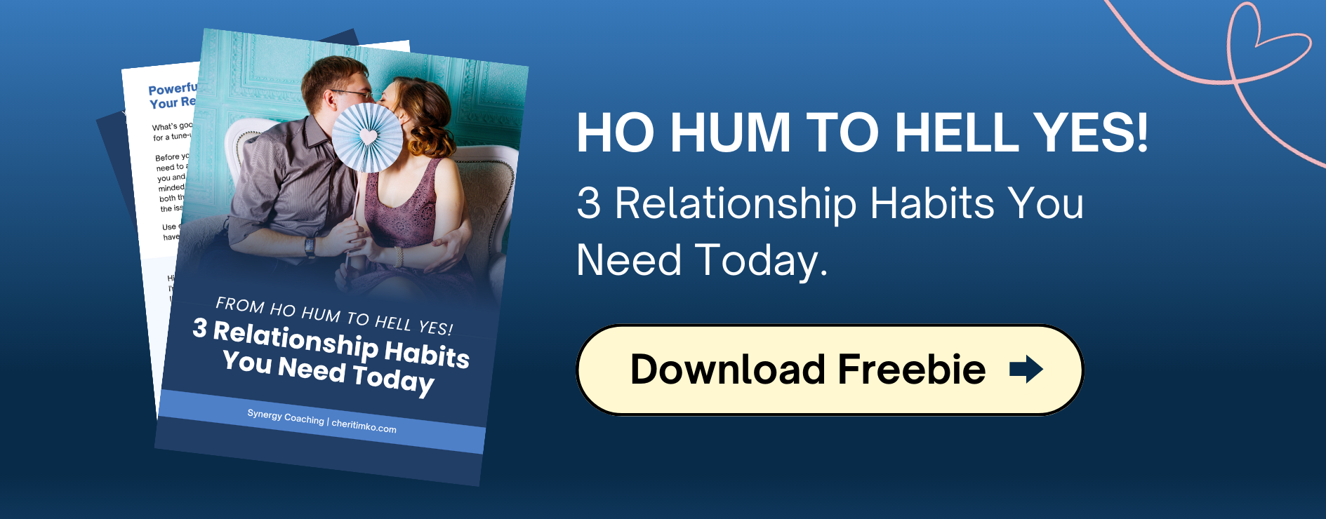 Ho Hum to Hell Yes 3 Relationship Habits You Need Today e1707775961388